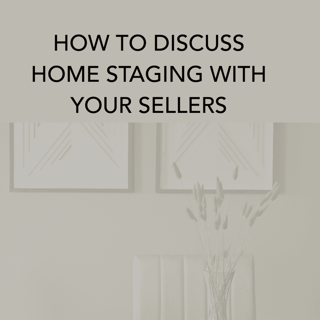 background pic of 2 prints on wall with vasse and grasses. overlay of "how to discuss home staging with your sellers" Edmonton